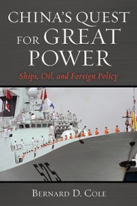 Image of China’s Quest For Great Power Ships, Oil, and Foreign Policy